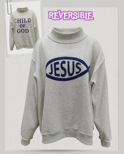 Jesus & Child of God Reversible Mock Neck Sweatshirt