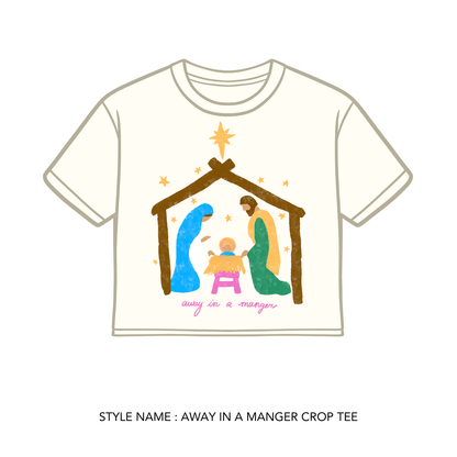 Away In A Manger Crop Tee