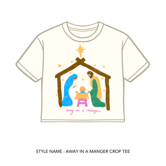 Away In A Manger Crop Tee